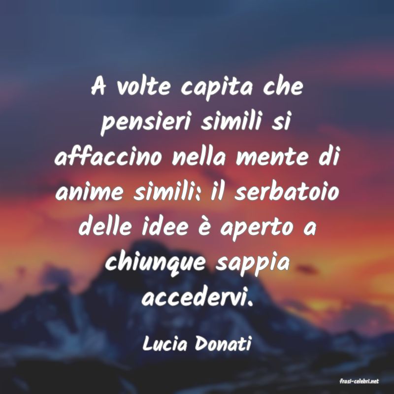 frasi di  Lucia Donati
