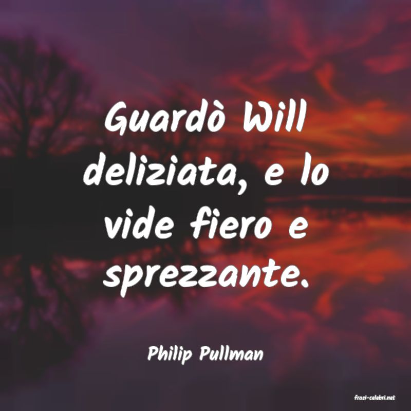 frasi di  Philip Pullman
