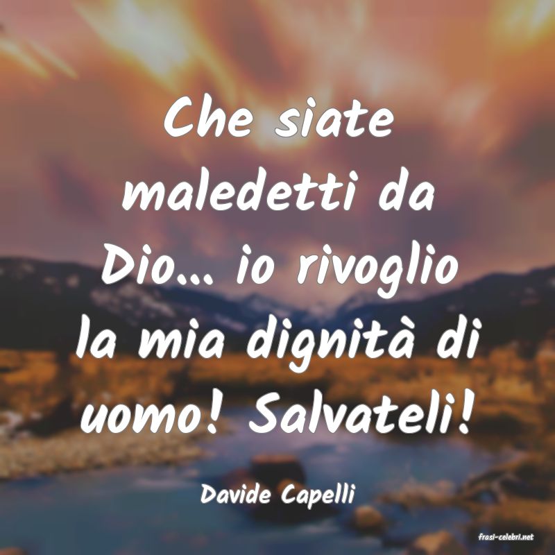 frasi di Davide Capelli