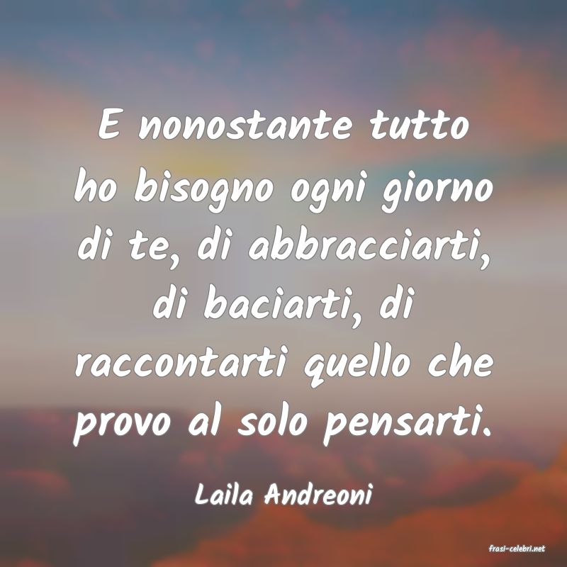 frasi di  Laila Andreoni
