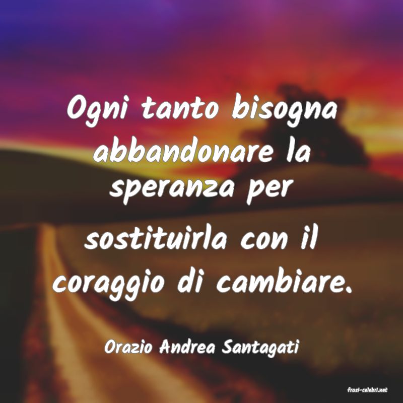 frasi di  Orazio Andrea Santagati

