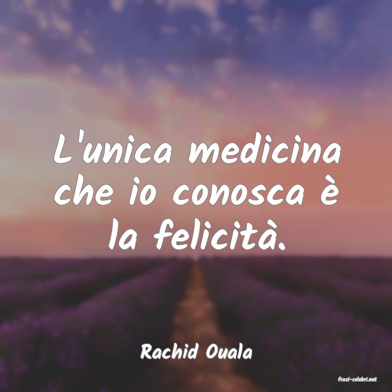 frasi di Rachid Ouala