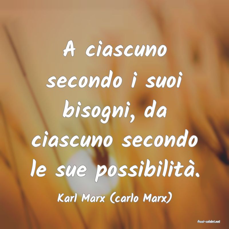 frasi di  Karl Marx (carlo Marx)
