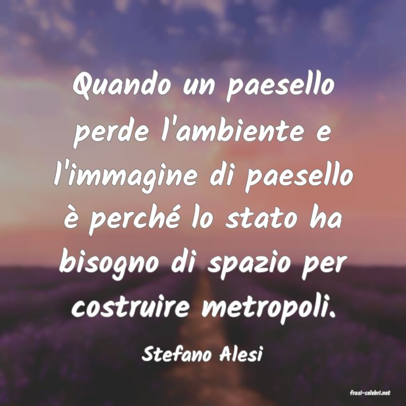 frasi di  Stefano Alesi
