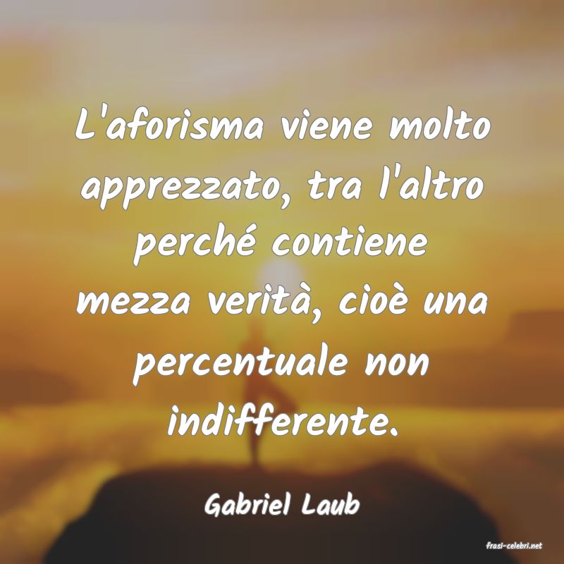 frasi di Gabriel Laub