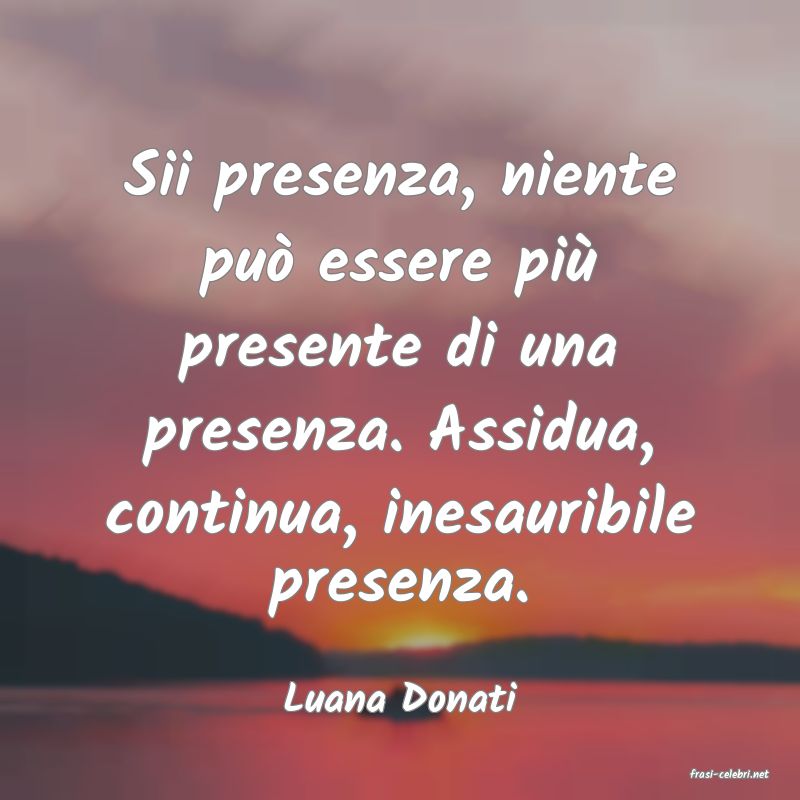 frasi di  Luana Donati
