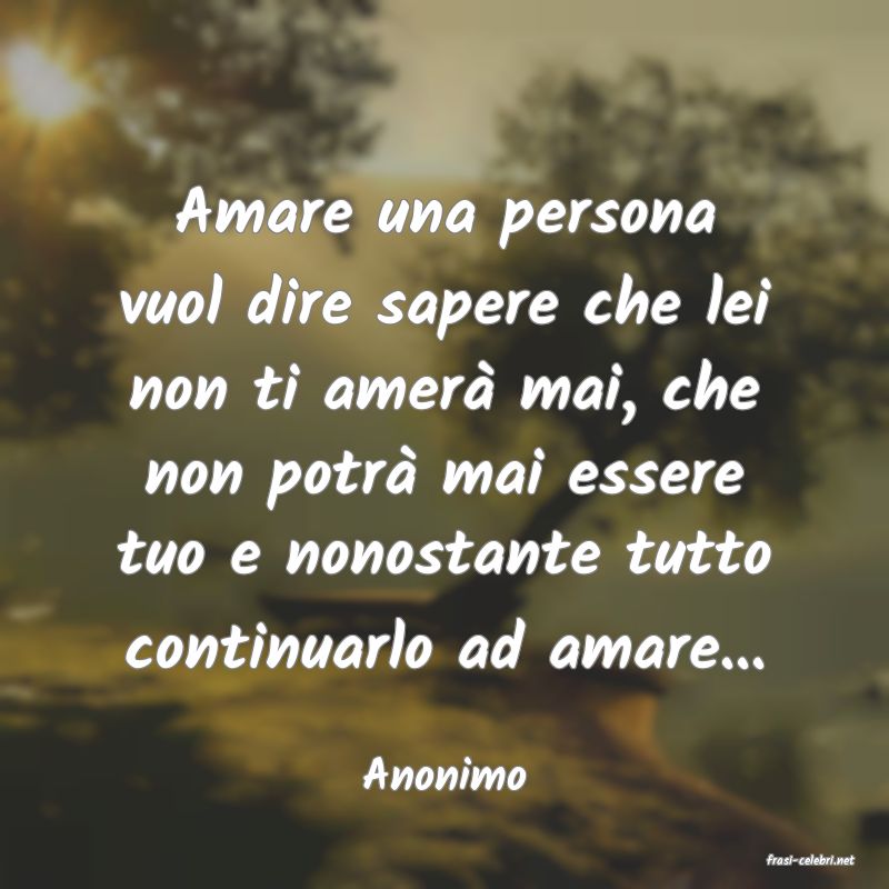 frasi di  Anonimo
