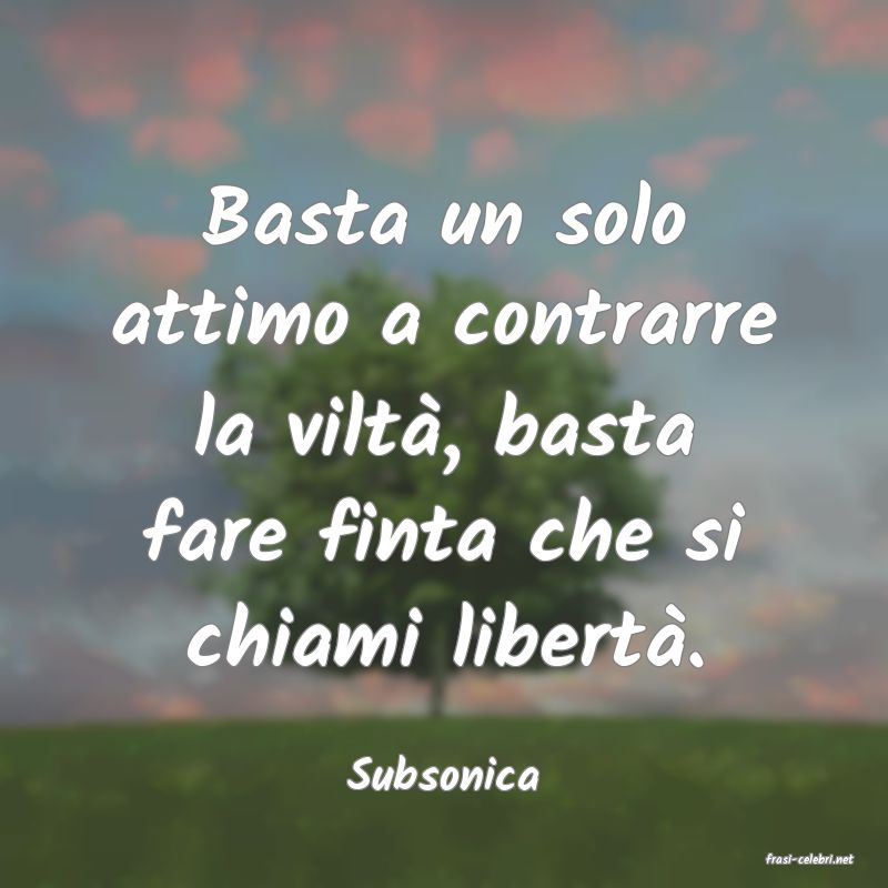 frasi di  Subsonica
