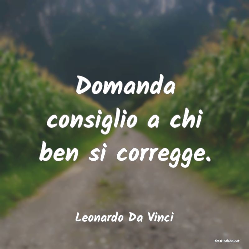 frasi di  Leonardo Da Vinci
