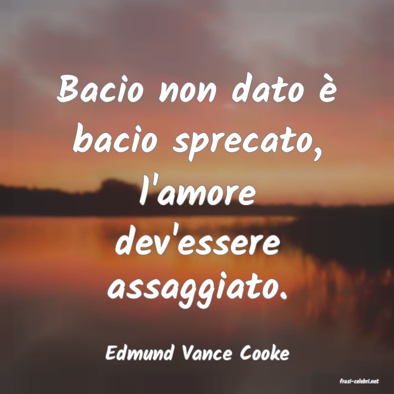 frasi di Edmund Vance Cooke