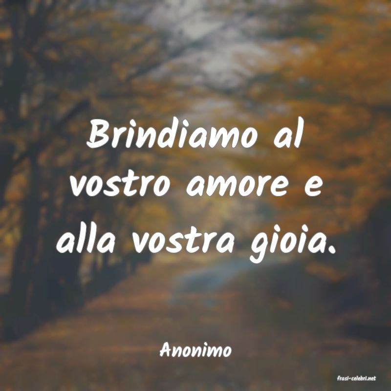 frasi di Anonimo