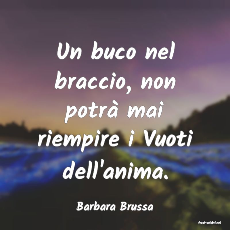 frasi di Barbara Brussa
