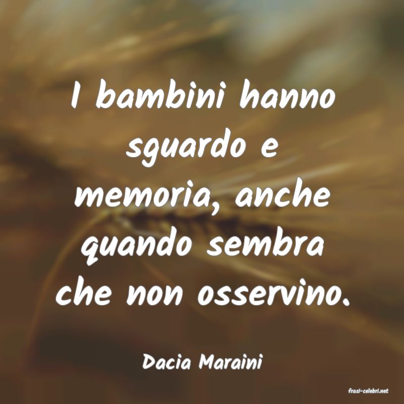 frasi di Dacia Maraini