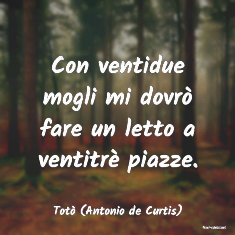 frasi di Tot (Antonio de Curtis)
