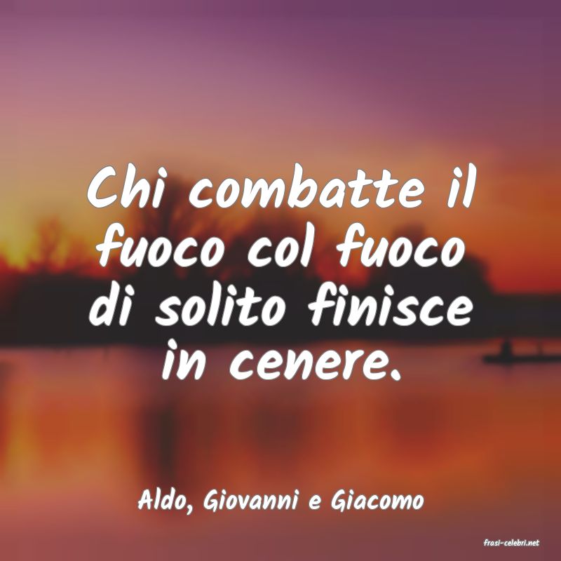 frasi di Aldo, Giovanni e Giacomo