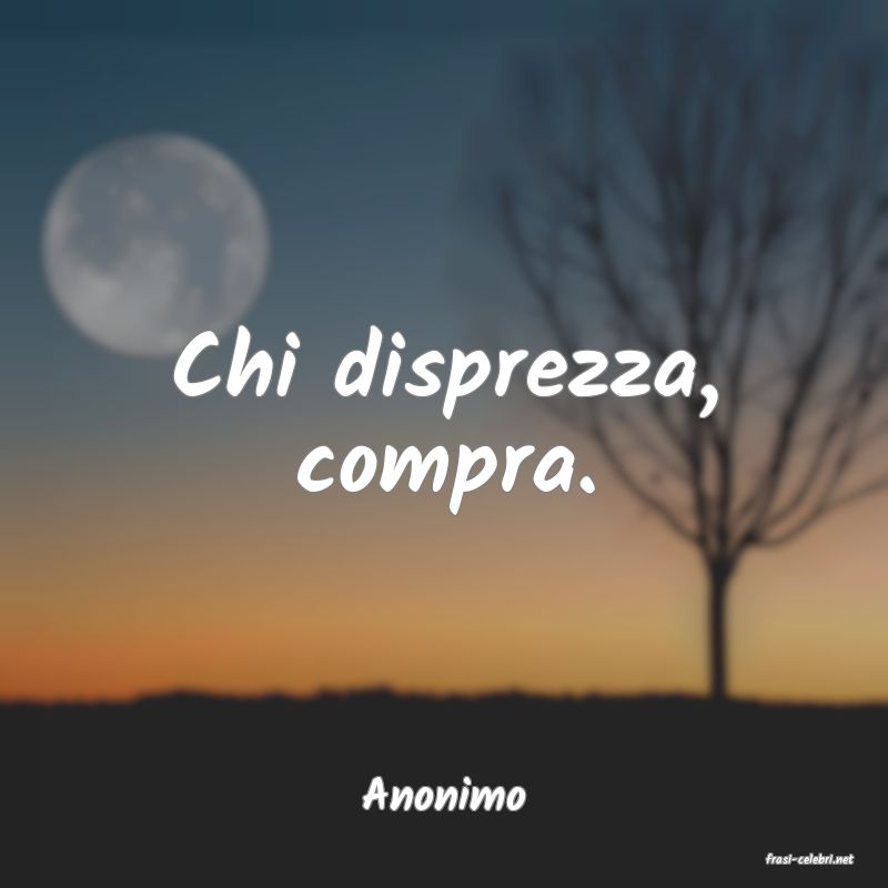 frasi di Anonimo