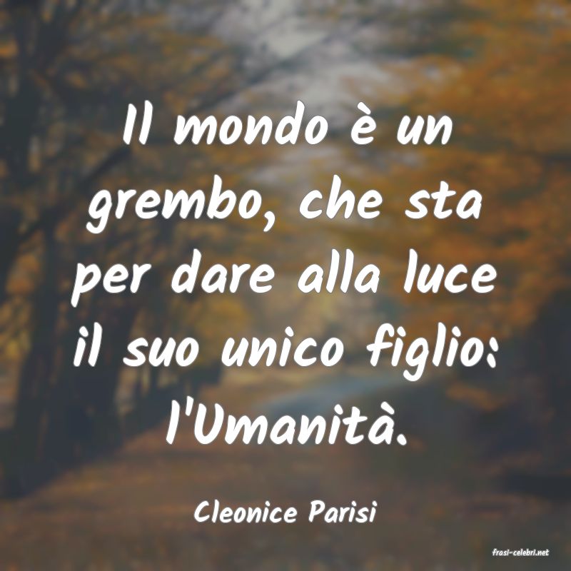 frasi di Cleonice Parisi