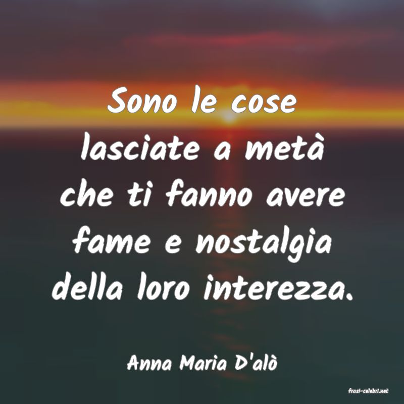 frasi di Anna Maria D'al