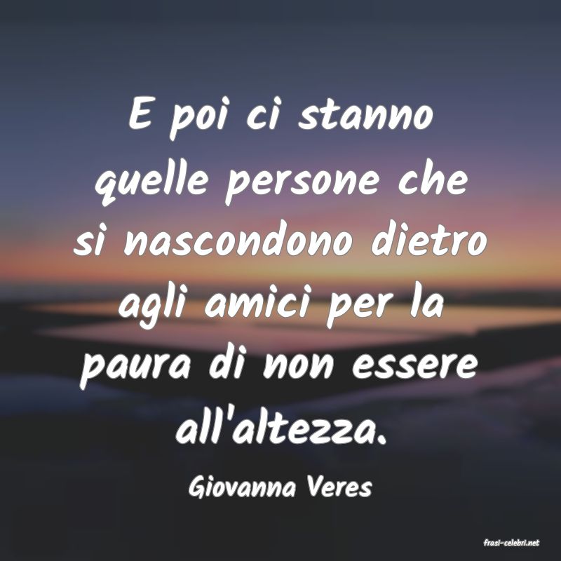 frasi di  Giovanna Veres
