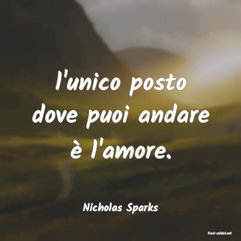 frasi di  Nicholas Sparks

