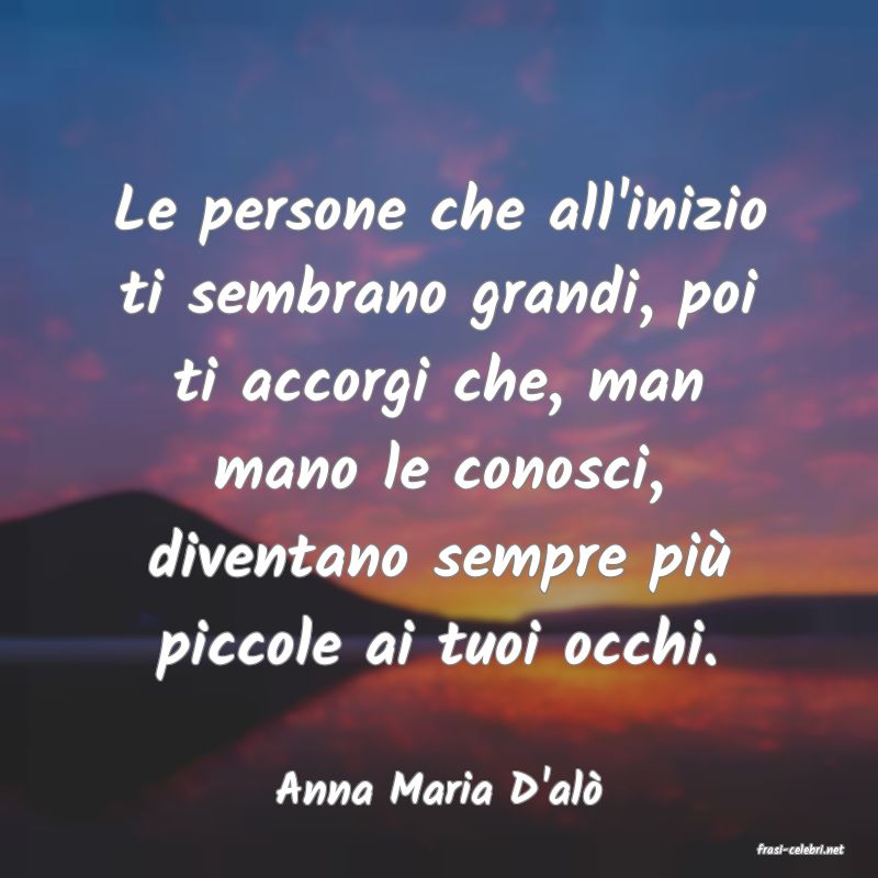 frasi di Anna Maria D'al