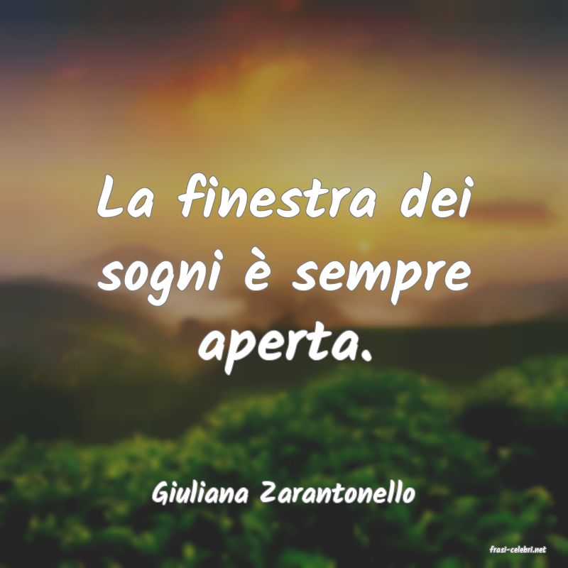 frasi di  Giuliana Zarantonello
