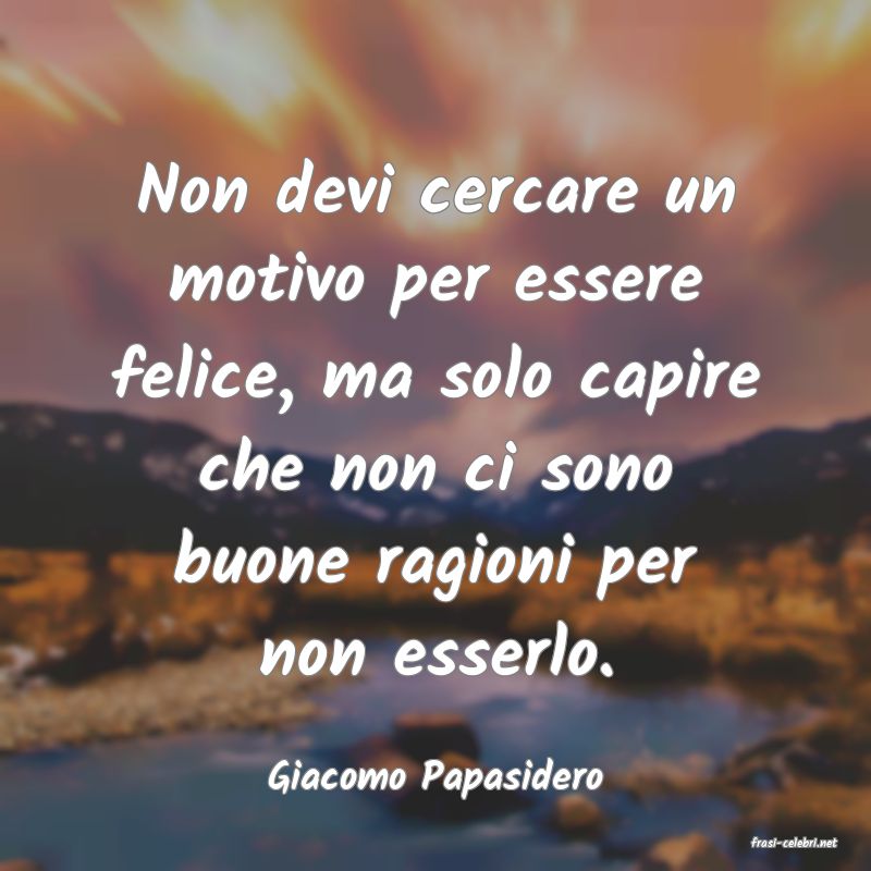 frasi di Giacomo Papasidero