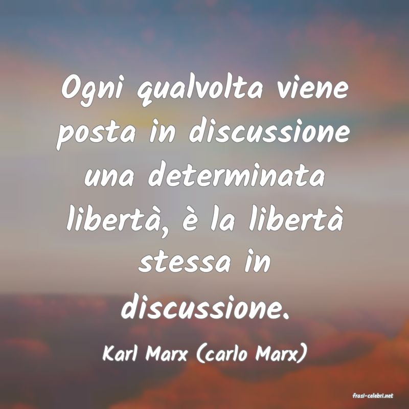 frasi di  Karl Marx (carlo Marx)
