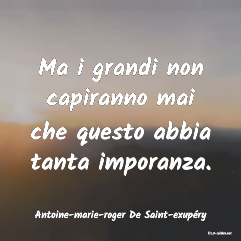 frasi di Antoine-marie-roger De Saint-exupry