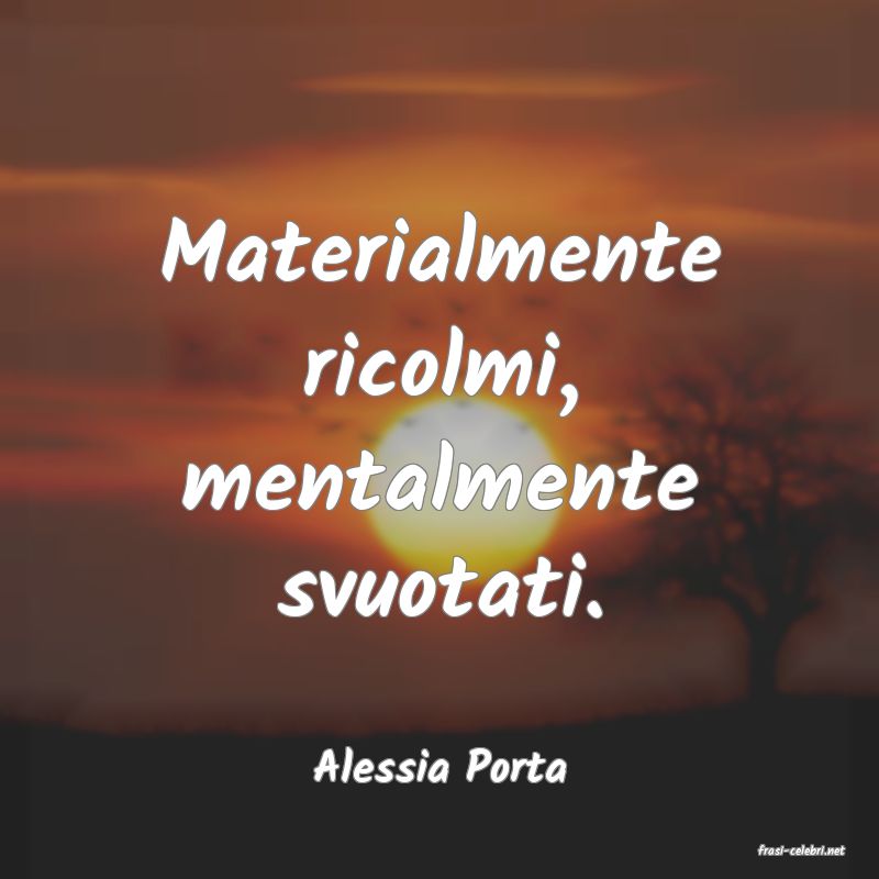frasi di  Alessia Porta
