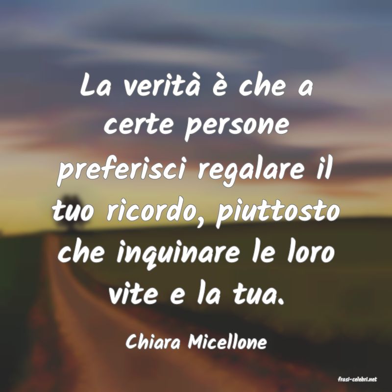 frasi di  Chiara Micellone
