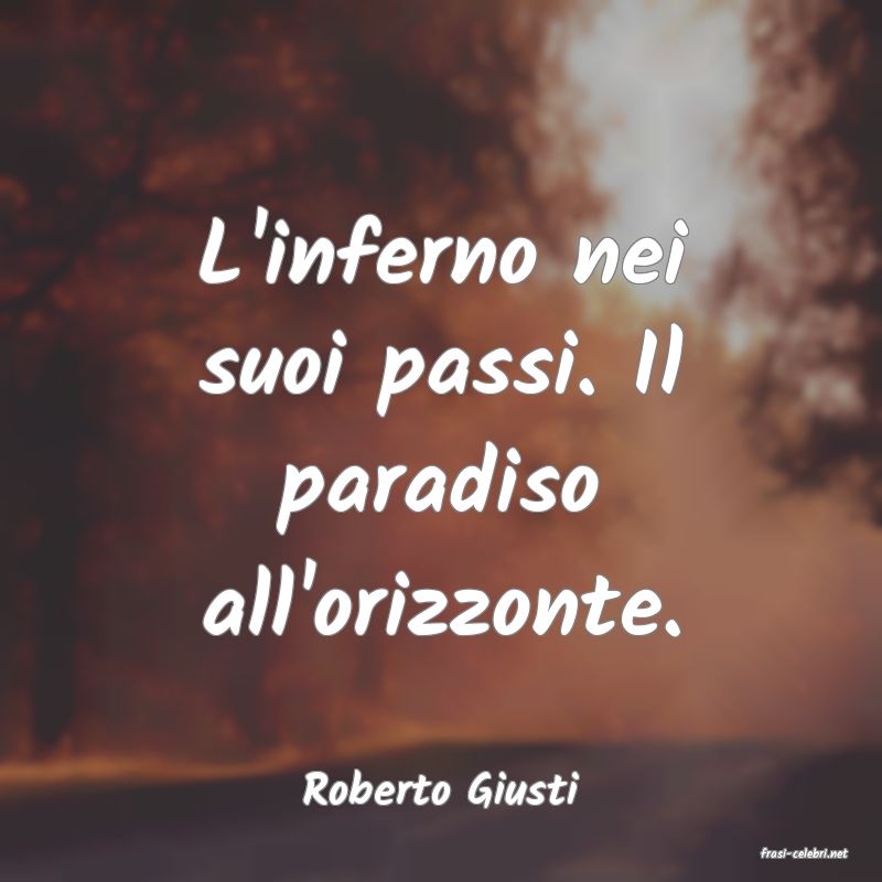 frasi di Roberto Giusti