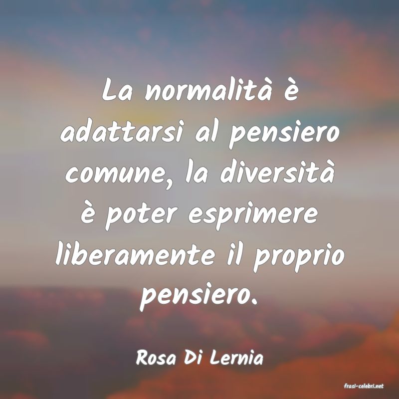 frasi di Rosa Di Lernia