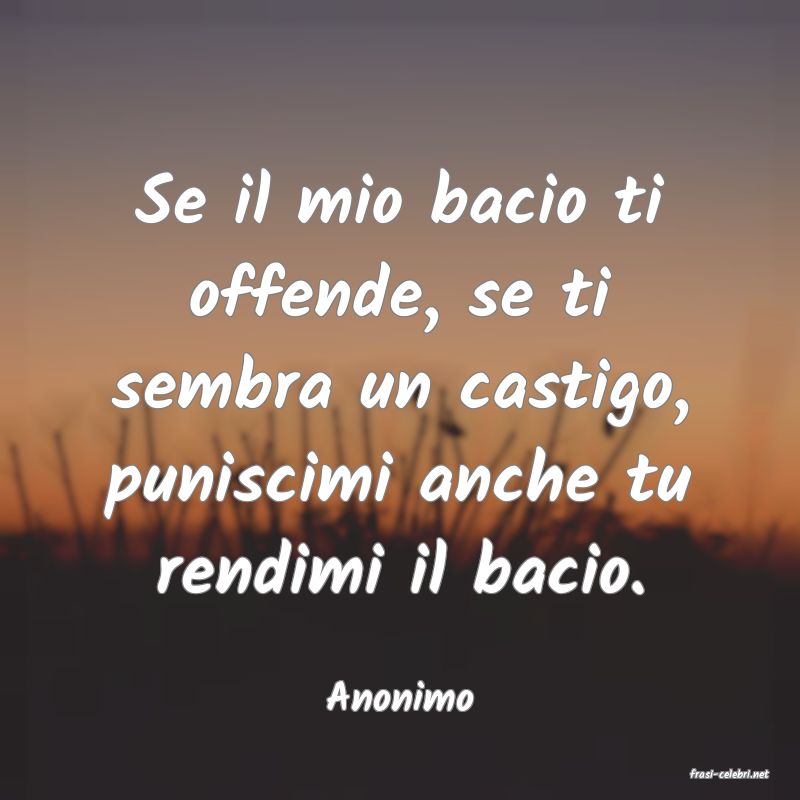 frasi di  Anonimo

