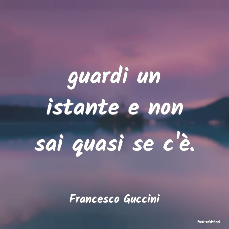 frasi di  Francesco Guccini
