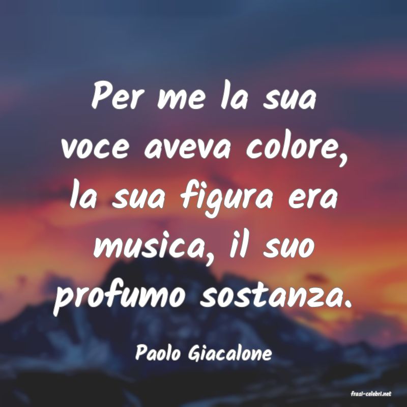 frasi di  Paolo Giacalone
