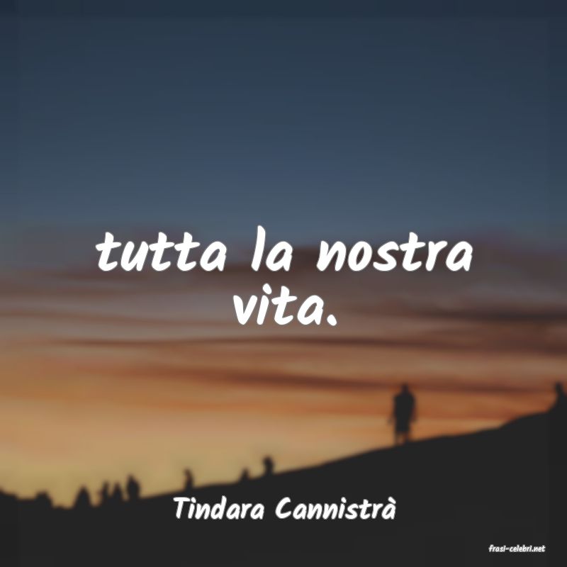 frasi di Tindara Cannistr