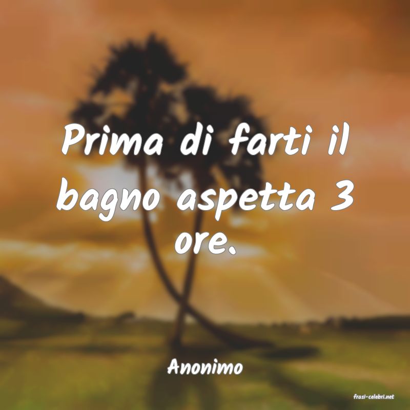 frasi di Anonimo