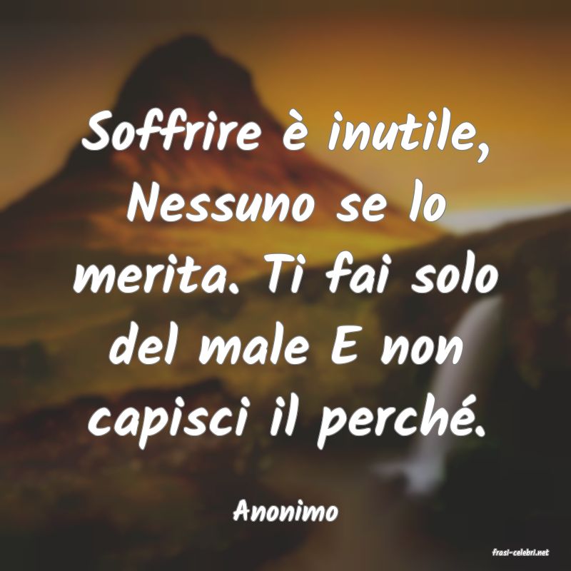 frasi di Anonimo