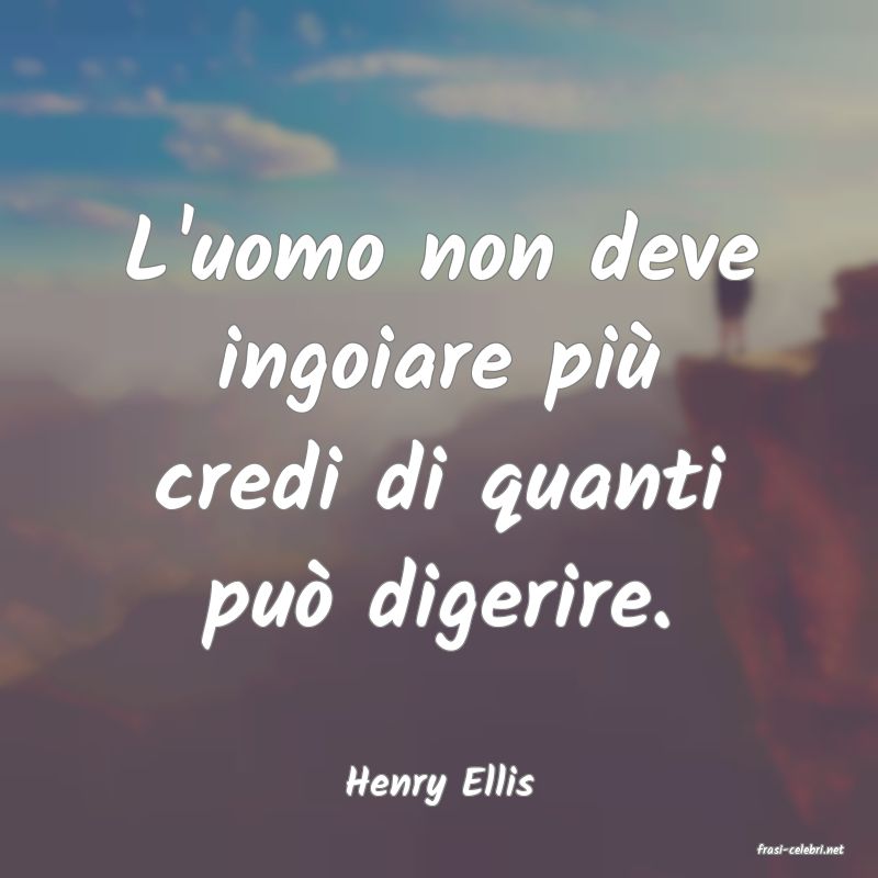 frasi di Henry Ellis