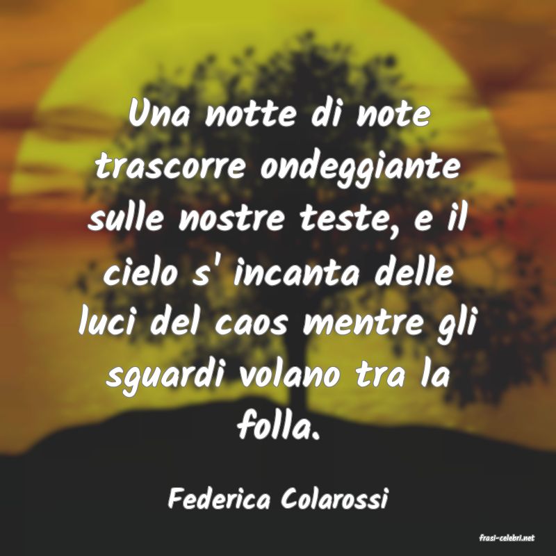 frasi di Federica Colarossi