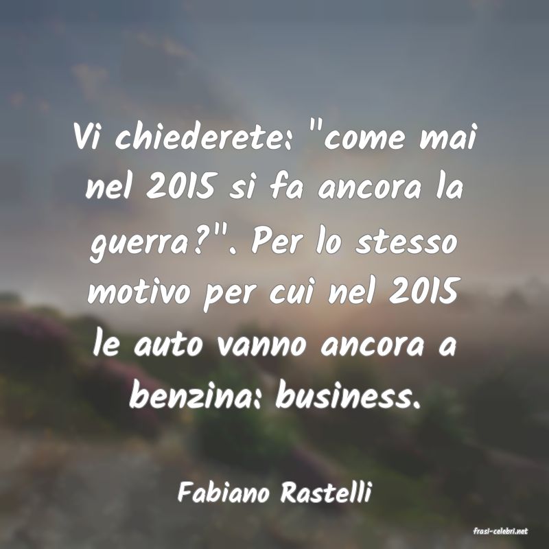 frasi di Fabiano Rastelli