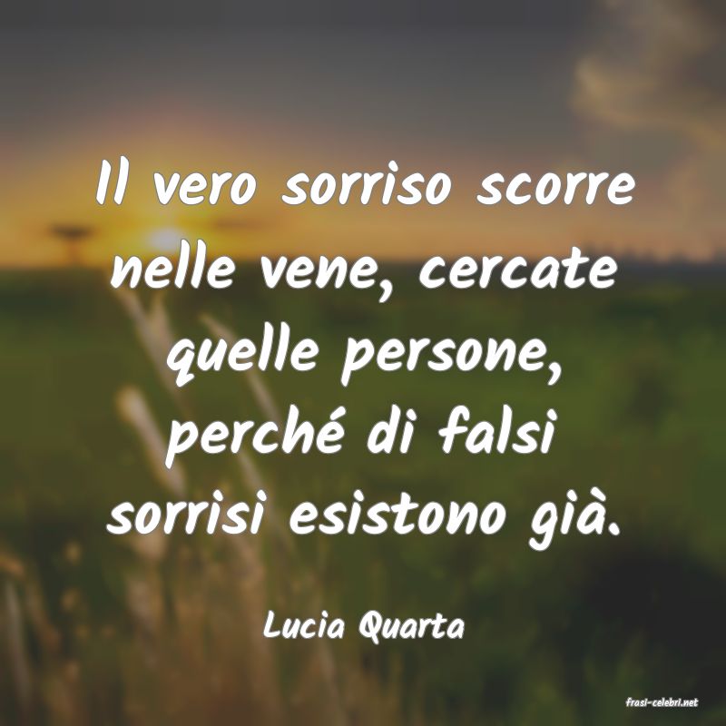 frasi di  Lucia Quarta
