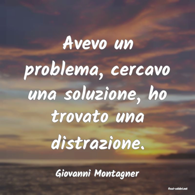frasi di Giovanni Montagner