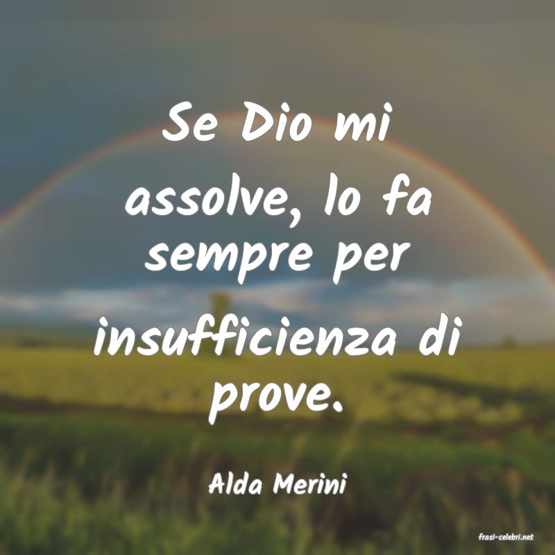 frasi di  Alda Merini
