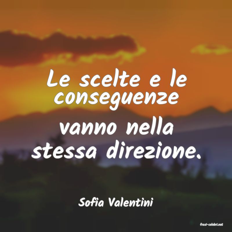 frasi di  Sofia Valentini
