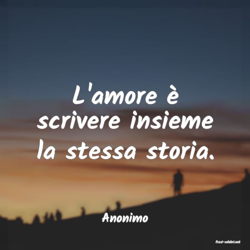 frasi di  Anonimo
