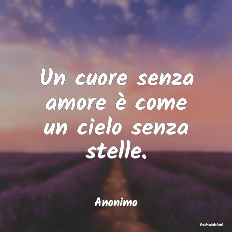 frasi di  Anonimo
