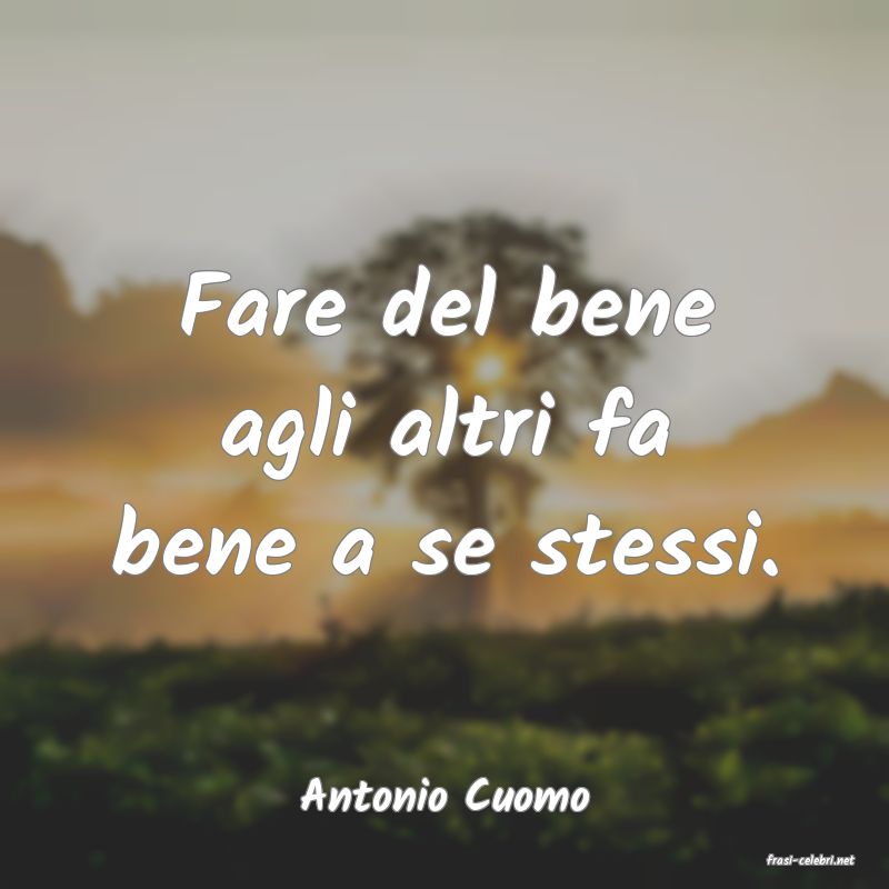 frasi di Antonio Cuomo