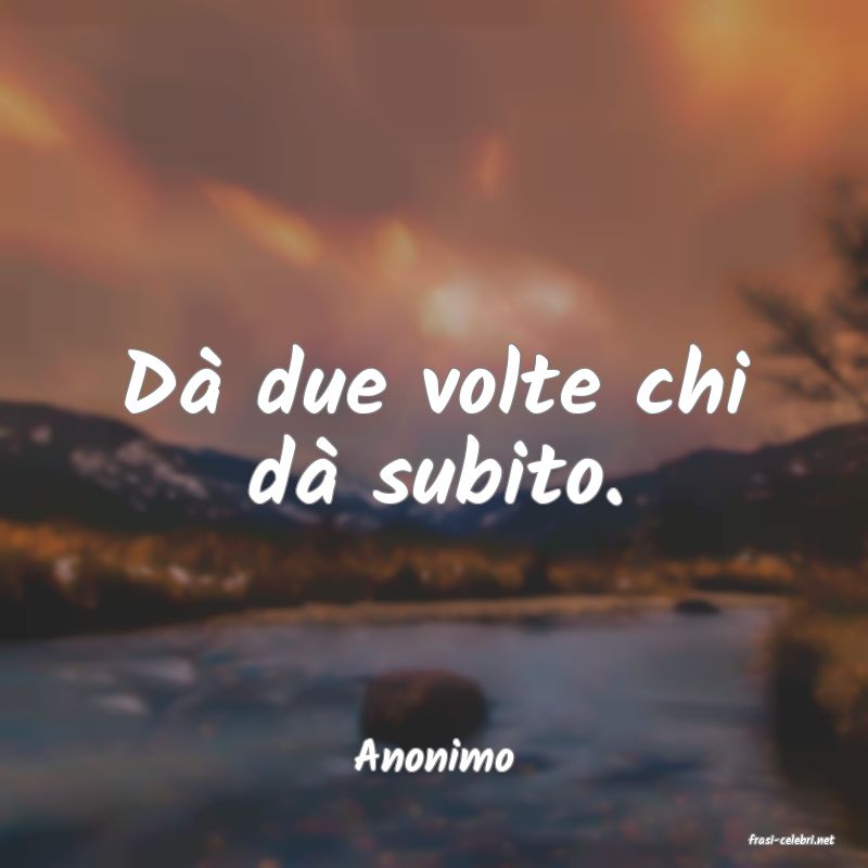 frasi di  Anonimo
